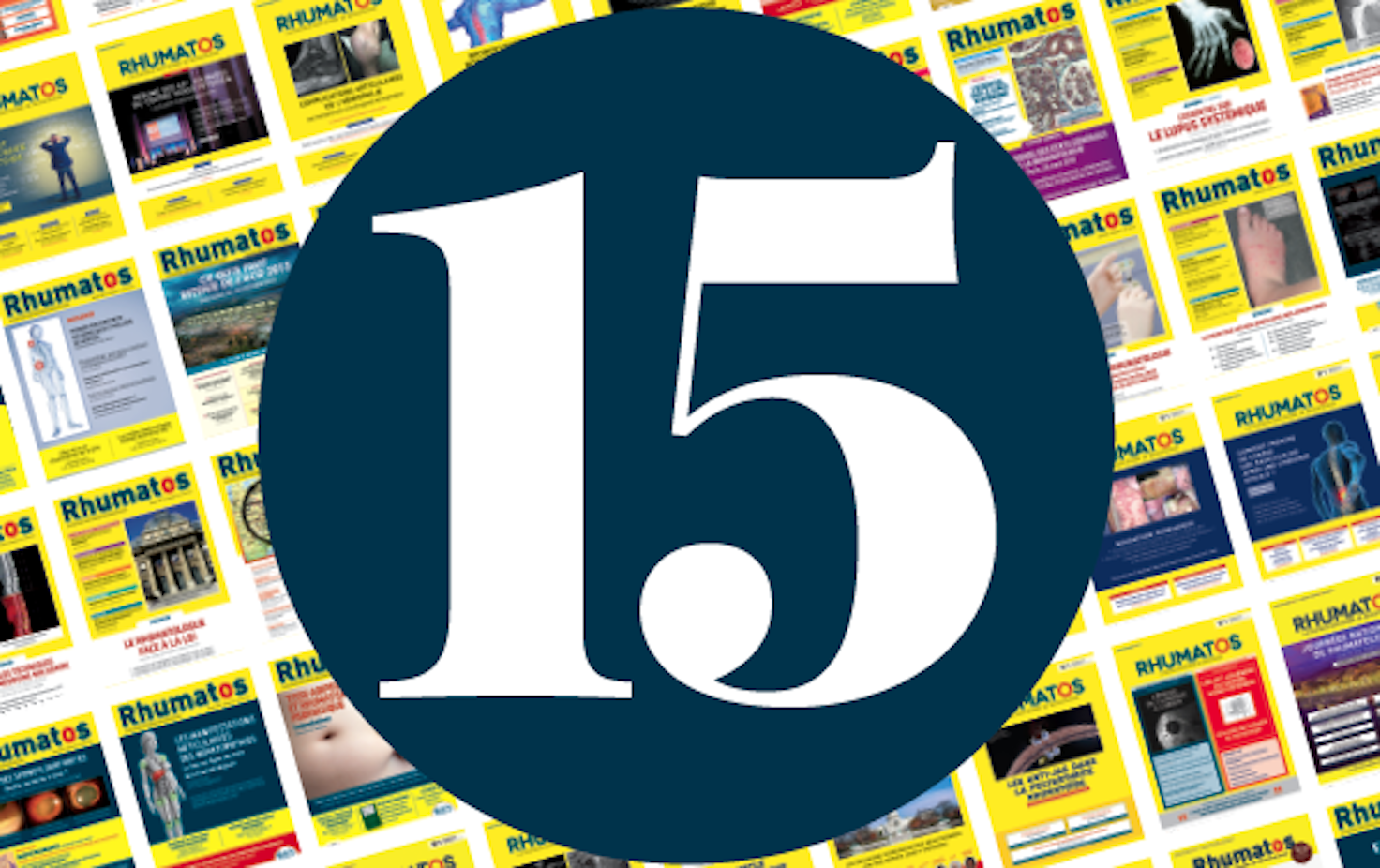 Rhumatos fête son 15e anniversaire ! - Éditorial et sommaire